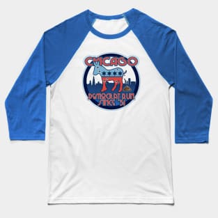 Chicago, Democrat Run Since 1931 Baseball T-Shirt